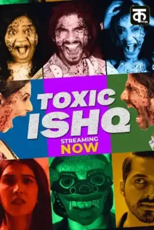 Toxic Ishq 2026 Season 01 Complete Hindi Audio WEB-DL | Hindi Dubbed Movie